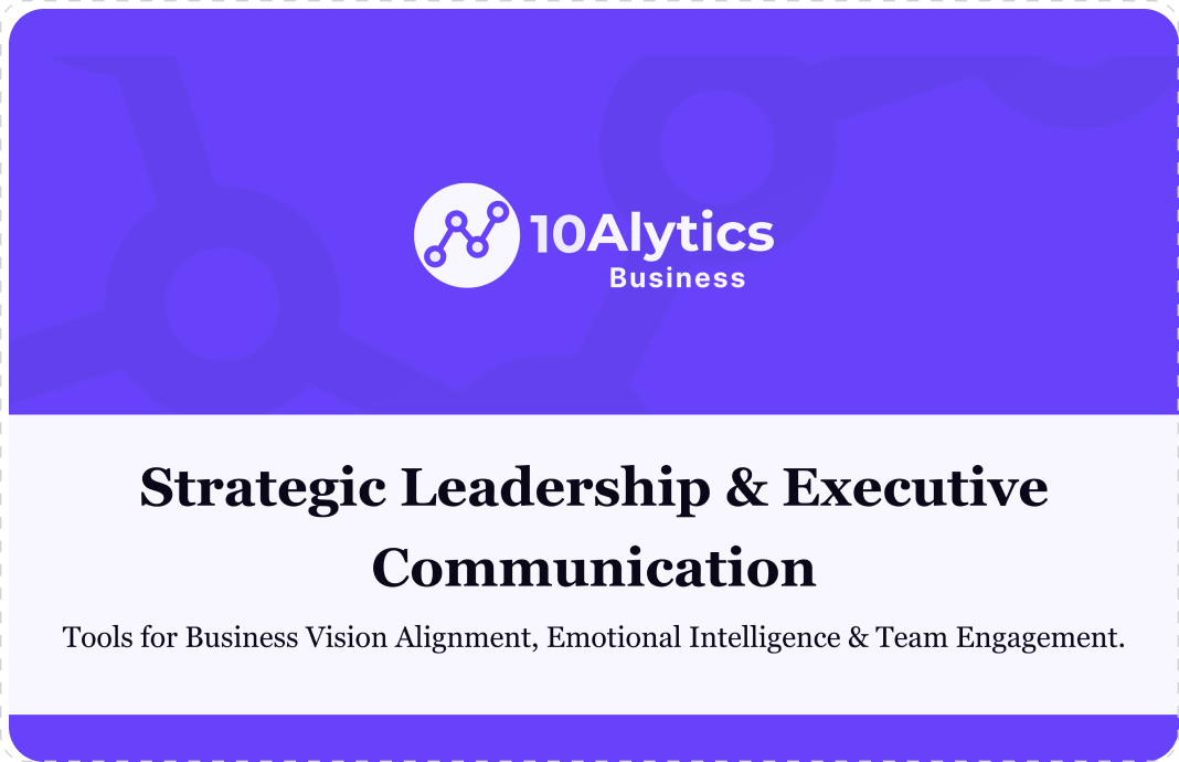 Strategic Leadership & Executive Communication